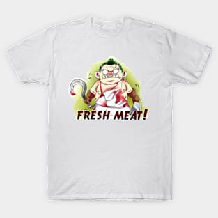 Fresh Meat Pudge T-Shirt